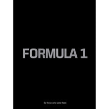 Load image into Gallery viewer, Formula 1: By those who were there