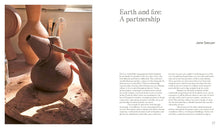Load image into Gallery viewer, Earth & Fire: Modern Ceramicists, Their Tools, Techniques, and Practices
