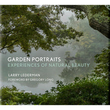 Load image into Gallery viewer, Garden Portraits: Experiences of Natural Beauty