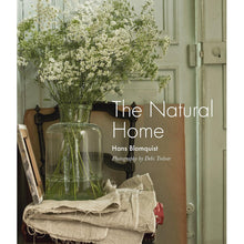Load image into Gallery viewer, The Natural Home: Creative interiors inspired by the beauty of the natural world