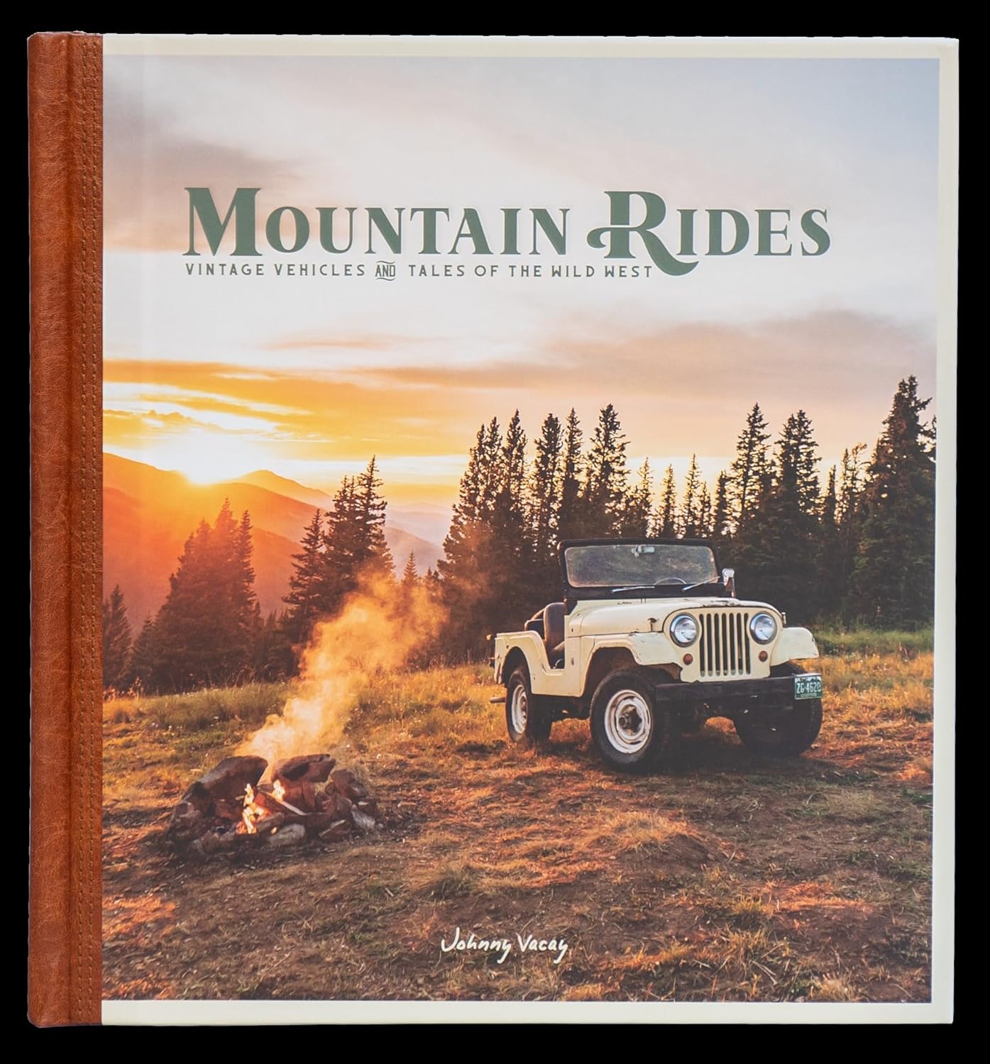 Mountain Rides: Vintage Vehicles And Tales Of The Wild West