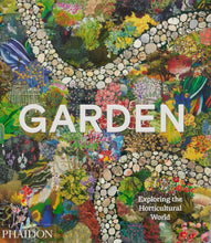 Load image into Gallery viewer, Garden: Exploring the Horticultural World
