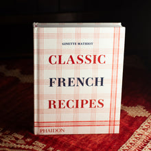 Load image into Gallery viewer, Classic French Recipes
