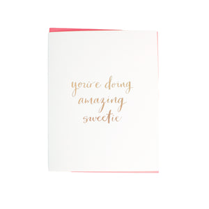 You're Doing Amazing Sweetie Greeting Card