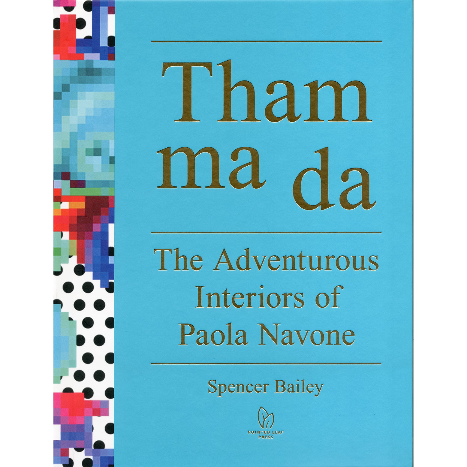 Tham ma da: The Adventurous Interiors of Paola Navone
